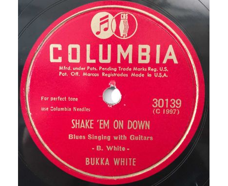 BUKKA WHITE - SHAKE 'EM ON DOWN - ORIGINAL US 10" 78RPM RECORDING (COLUMBIA 30139). Extremely rare original 1947 US 10" 78RPM