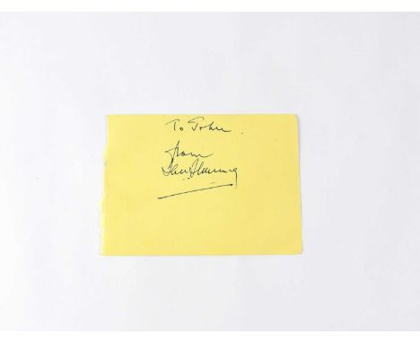 IAN FLEMING; a torn page from an autograph book with dedication, 'To John from Ian Fleming', 9.5 x 13cm.Condition Report: - W