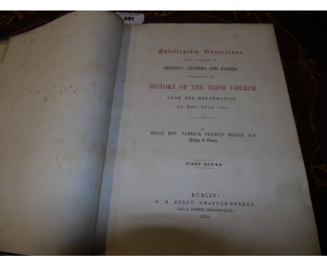 Spicilegium Ossoriense: Being A Collection of Original Letter and Papers Illustrative of the History of the Irish Church from