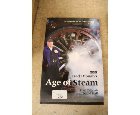 Dibnah [Fred] - Age of Steam, signed first edition, 2003, hardback with dustwrapper