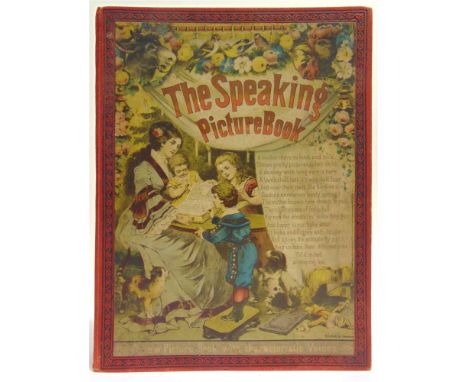 THE SPEAKING PICTURE BOOK. A SPECIAL BOOK WITH PICTURE, RHYME AND SOUND FOR LITTLE PEOPLE fifteenth edition, original cloth-c