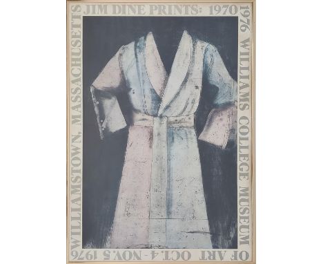 JIM DINE, 'Robe - Jim Dine Paintings Drawing and Etchings, Pace Gallery 1977' lithograph, 90cm x 65cm, framed.