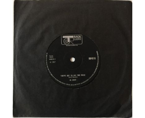 AL KENT - YOU'VE GOT TO PAY THE PRICE - ORIGINAL UK TRACK RECORD 7" (604016). Nice one here from Al. It's Al Kent - You've Go