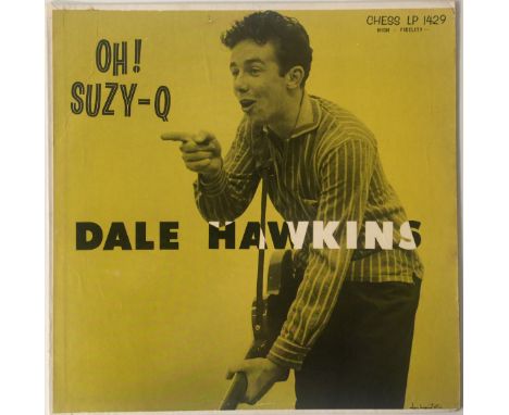 DALE HAWKINS - OH SUZY-Q LP (ORIGINAL US PRESSING - CHESS LP 1429). Really lovely copy of another Rockabilly classic, the sha