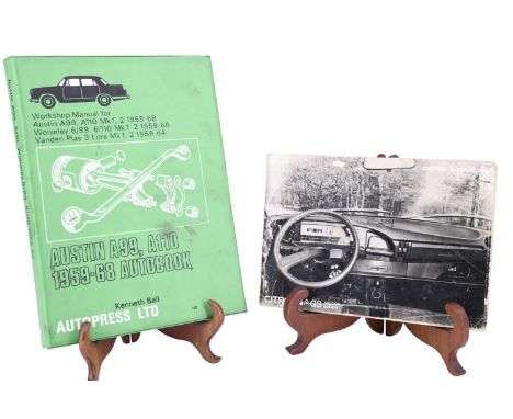 A workshop manual for Austin, Wolseley and Vanden Plas, together with a Citroen GS owner's manual 