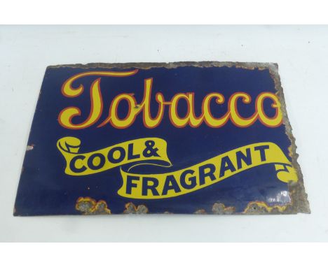 A partial enamel sign - Tobacco Cool and Fragrant, 22 1/2 x 15 1/4".