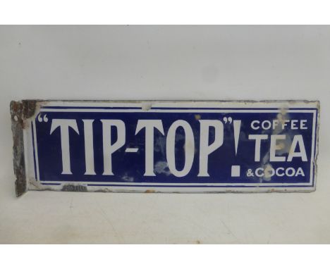 A 'Tip-Top'! Coffee, Tea and Cocoa double sided enamel sign with hanging flange, 16 x 5".