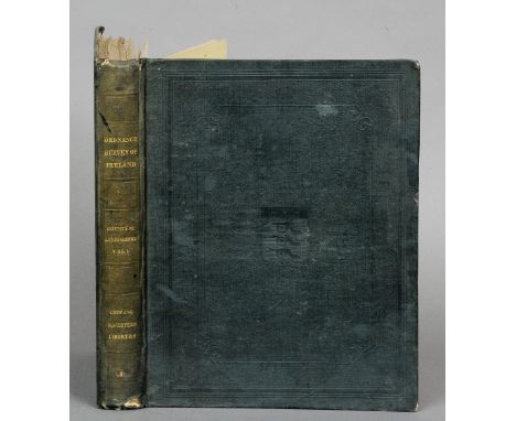 Colby, Colonel.  Ordnance Survey of the County of Londonderry.
1837, 1st edition, volume one, original cloth cover. CONDITION