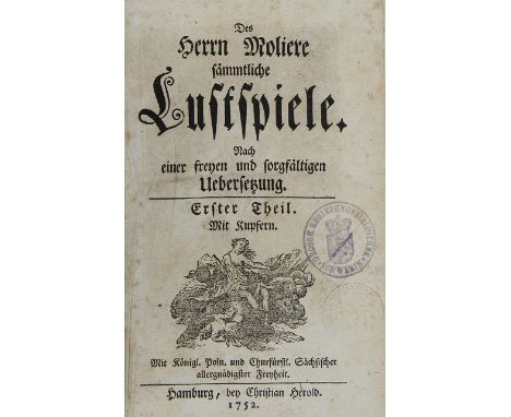 Des Herrn Molière sämmtliche LustspieleVier Teile in vier Bänden mit 29 Lustspielen, 2018 Seiten, 75 Seiten Vorrede und vier 
