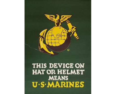 Three WWI USA war posters - 'Do Your Duty, Join The US Marines', 'This Device on Hat or Helmet Means US Marines' and 'What Yo