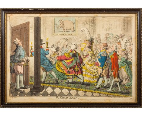 James Gillray (British, 1756-1815) -
The Bridal-Night -
Etching with aquatint, original hand colouring -
31 x 45cm - 36 x 51.