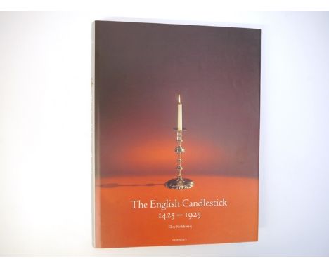 Eloy Koldewoij: 'The English Candlestick', London, Christie's, 2001, 1st edition, original cloth, dust wrapper