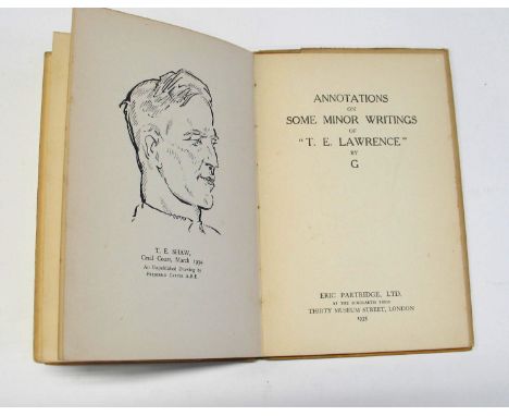 G [GAWSWORTH (J.)], Annotations on Some Minor Writings of "T. E. Lawrence",  LIMITED FIRST EDITION, No. 406/500 copies, cover