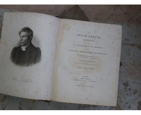 TREDGOLD, THOS. 'THE STEAM ENGINE' ENLARGED AND EDITED BY WOOLHOUSE, TO INC. '...STEAM NAVAL ARCHITECTURE' 2 VOLS. 1838 AF, W