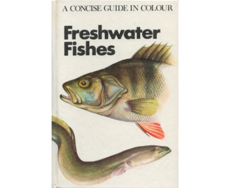 Freshwater Fishes A Concise Guide in Colour by J Vostradovsky Translated by D Coxon 1973 First Edition Hardback Book with 251