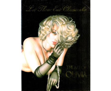 Let Them Eat Cheesecake The Art Of Olivia. First edition Hardback book 108 pages published by Ozone Productions ltd. Spine is