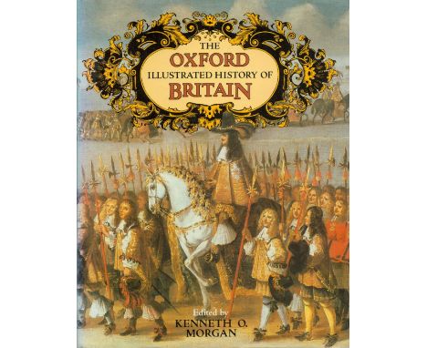 The Oxford Illustrated History of Britain Edited by Kenneth O Morgan 1984 First Edition Hardback Book with 640 pages publishe