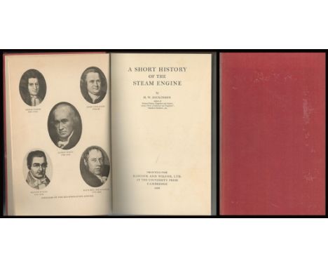 A Short History Of The Steam Engine By H.W. Dickinson. First Edition. Published by Babcock and Wilcox LTD. 255 pages. Hardbac