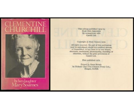 Clementine Churchill by her daughter Mary Soams. First Edition. Inscribed in Pen. Published by Book Club Associates London. 5