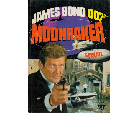 James Bond 007 Moonraker Special 1979 First Edition Hardback Book with 62 pages published by World Distributers (Manchester) 