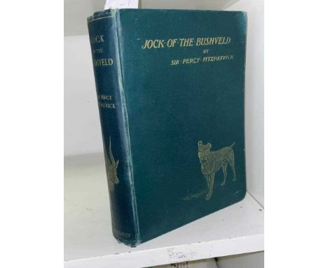 FITZPATRICK (Sir Percy) Jock of the Bushveld, first edition, London: Longmans, Green, and Co., 1907, 8vo, author's lengthy in