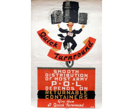 Original vintage World War One poster: Quick Turnaround. Smooth distribution of most Army POL (petrol oil lubricants) depends