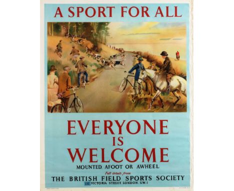 Original vintage poster published by the British Field Sports Society: A Sport for All - Everyone is Welcome - Mounted, afoot