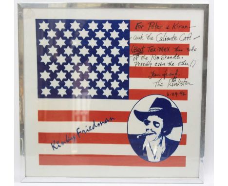 Kinky Friedman, a stars and stripes lithograph print, inscribed "For Peter + Kiran and the Caliente Cafe (Best Tex-Mex this s