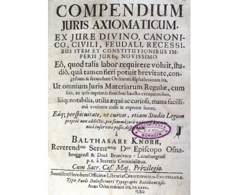 Knorr,B.: Compendium juris axiomaticum. Nbg., Endter 1680. 4°. 5 Bl., 1161 S., 3 Bl. Blindgepr. Schweinsldr. d. Zt. über Holz