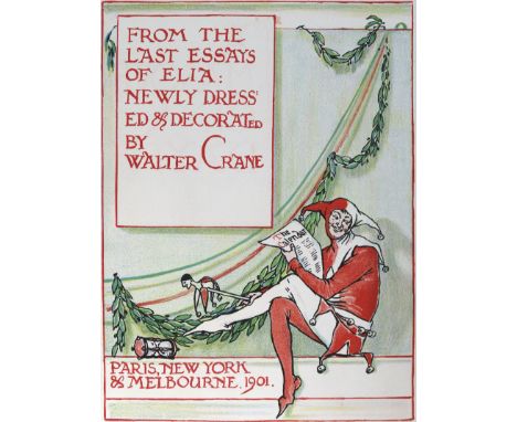 Crane,W.: A masque of days. From the last essays of Elia. London u.a., Cassell &amp; Co. 1901. 4°. Mit illustr. Doppeltitel u