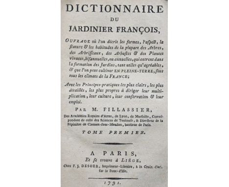 Fillassier,(J.J.).: Dictionnaire du jardinier francois. 2 Bde. Paris u. Lüttich, Desoer 1791. XII, 691 S.; 2 Bl., 729 S. Inte