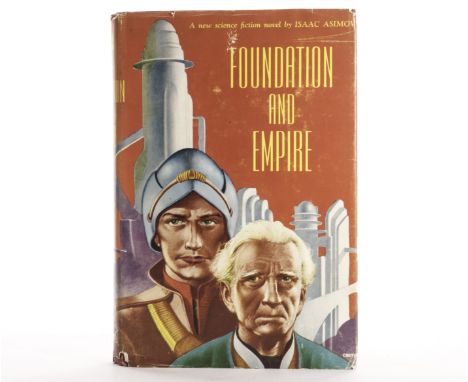 Asimov, Isaac. Foundation and Empire: Signed first edition, Gnome Press, 1952, 1st Edition, First Printing in first state bin