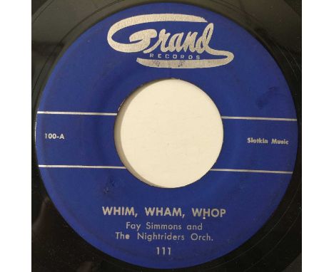 FAY SIMMONS - WHIM, WHAM, WHOP 7" (US R&amp;B - GRAND 100). A stunning slice of classic mid-50s R&amp;B by Fay Williams and T
