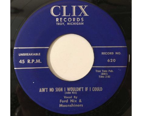 FORD NIX &amp; MOONSHINERS - AIN'T NO SIGN I WOULDN'T IF I COULD 7" (CLIX RECORDS - 620). Great stomper from Ford Nix &amp; M