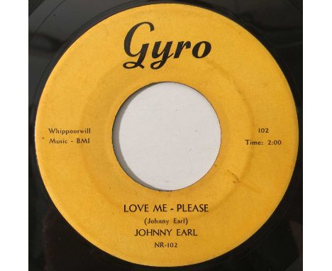 JOHNNY EARL - LOVE ME - PLEASE/ PULL IT, MAN 7" (US R&amp;R - GYRO 102). A superb cut of early 60s rock n roll by Johnny Earl