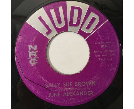 JUNE ALEXANDER - SALLY SUE BROWN/ THE GIRL THAT RADIATES THAT CHARM 7" (US SOUL - JUDD 1020). A scarce 7" with 2 early 60s sm