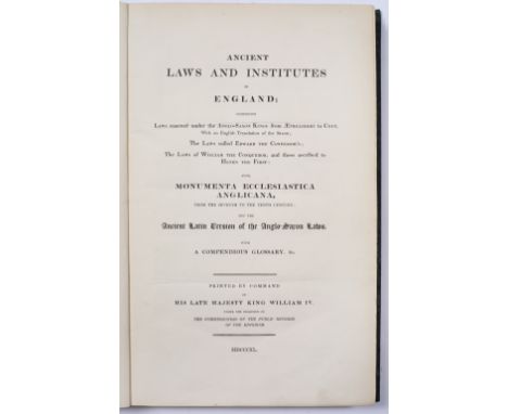 ANCIENT LAWS AND INSTITUTES OF ENGLAND……and The Ancient Latin Version of Anglo-Saxon Laws Commissioners of Public Records of 