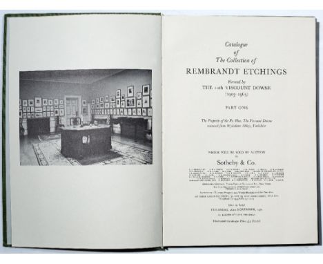 SALE CATALOGUES:- Sotheby &amp; Co, The Collection of  Rembrandt Etchings formed by the 10th Viscount Downe (1903-1965), 2 vo