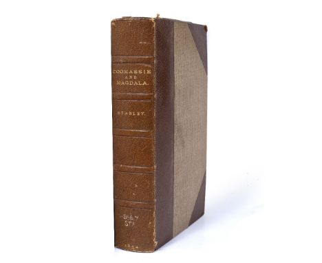 STANLEY, Henry Morton (1841-1904)  Coomassie and Magdala; The story of Two British Campaigns in Africa, 1874, 2nd ed. Sampson