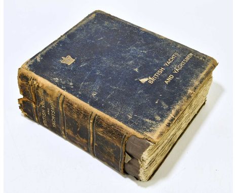 BRITISH YACHTS & YACHTSMAN, a complete history of British Yachting from the middle of the 16th century to the present, portra