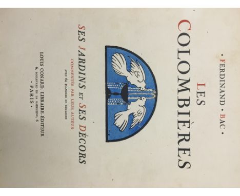 A quantity of books to inc Ferdinand Bac, Les Colombieres, pub. Louis Conard, with 60 colour plates of gardens & interiors; t