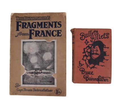 Bruce Bairnsfather's "Bullets and Billets", a 1916 first edition, together with The Bystander's "Fragments from France". [ Ol