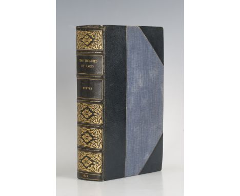 EXTRA-ILLUSTRATED. - Charles HERVEY. The Theatres of Paris. Paris &amp; London: Galignani and Co., and John Mitchell, 1846. F