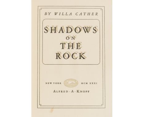 NO RESERVE Cather (Willa) Shadows on the Rock, New York, 1931; Obscure Destinies, ex libris of The Book Club of Florence, New