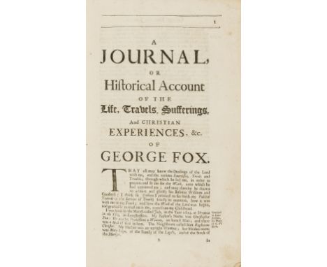 Quakerism.- Fox (George) A Journal or Historical Account of the Life, Travels, Sufferings, Christian Experiences and Labour o