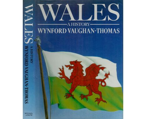 Wynford Vaughan-Thomas unsigned hardcover titled Wales, a history pages 269. First Edition. Good condition. Sold on behalf of