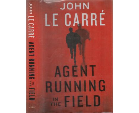 John le Carré unsigned hardback book Agent Running in the Field pages 281. First Edition. Good condition. Sold on behalf of t