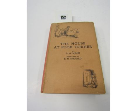 A.A. MILNE, "The House at Pooh Corner", 1928, first edition , in original pictorial cloth with the remains of dust wrapper 
