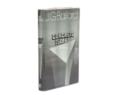 Ballard (James Graham) (1930-2009). 'Concrete Island'. 1st Edition. Jonathan Cape, London 1974 signed by the author and dated