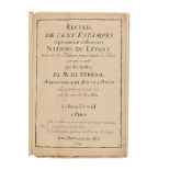 Ɵ M. de Ferriol & Le Hay Explication des cent estampes qui representent different Nations du Levant